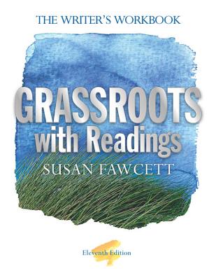 Grassroots with Readings: The Writer's Workbook - Fawcett, Susan