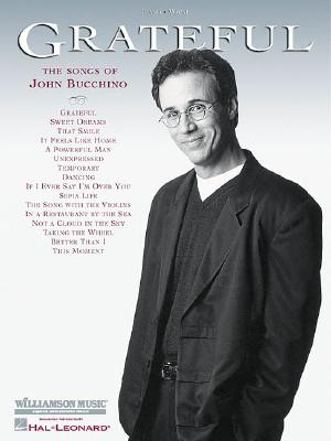 Grateful - The Songs of John Bucchino - Bucchino, John