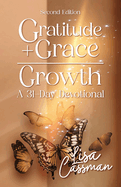 Gratitude + Grace = Growth: A 31-Day Devotional
