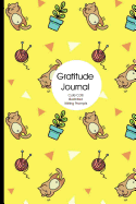 Gratitude Journal: Cute Cats - Yellow: Funny full color pussy cat illustrated writing prompts Thankfulness Diary and Blessings Journal 6 x 9
