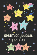 Gratitude Journal For Kids: Teach Them: Today I am grateful for... 3 Things - Start The Day With Mindfulness And Gratitude - Daily Diary For Happy Children - Stars Cover