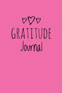 Gratitude Journal: Personalized Gratitude Journal, 102 Pages,6" X 9" (15.24 X 22.86 CM), Durable Soft Cover, Book for Mindfulness Reflection Thanksgiving, Great Self Care, Valentine's Day or Anniversary Gift (Pink Cover)