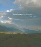 Grave Images: San Luis Valley: San Luis Valley