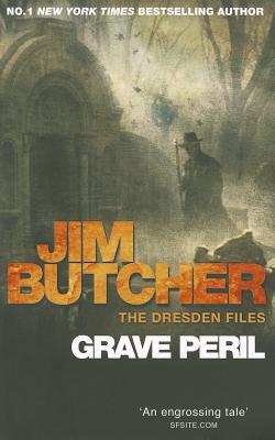 Grave Peril: The Dresden Files, Book Three - Butcher, Jim