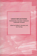Grave Reflections: Portraying the Past Through Cemetery Studies