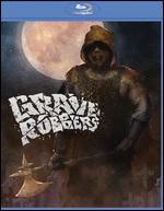 Grave Robbers - Ruben Galindo Jr.