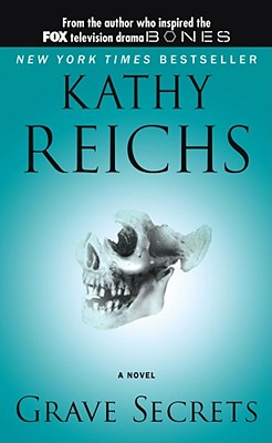 Grave Secrets - Reichs, Kathy