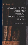 Graves' Disease With and Without Exophthalmic Goitre