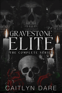 Gravestone Elite: A Dark Bully Romance