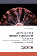 Gravitation and Noncommutativity of Spacetime