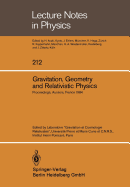 Gravitation, Geometry and Relativistic Physics: Proceedings of the "Journees Relativistes" Held at Aussois, France, May 2-5, 1984