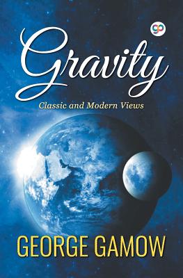 Gravity - Gamow, George