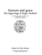 Gravure & Grace: The Engravings of Roger Vieillard - Hacker, P M (Editor)