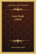 Gray Dusk (1919)