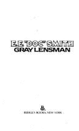 Gray Lensman - Smith, Edward E, Ph.D.