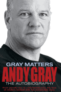Gray Matters: An Autobiography