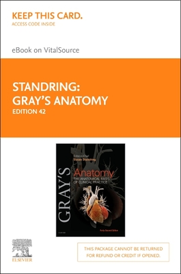 Gray's Anatomy Elsevier eBook on Vitalsource (Retail Access Card): The Anatomical Basis of Clinical Practice - Standring, Susan, PhD, Dsc (Editor)