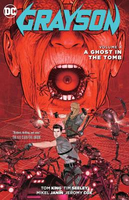 Grayson Vol. 4 A Ghost in the Tomb - King, Tom