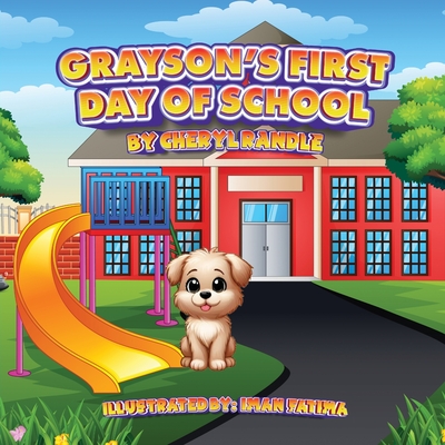 Grayson's First Day of School - Randle, Cheryl