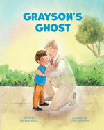 Grayson's Ghost: LDS Baptism Gift For Boys (About The Holy Ghost)