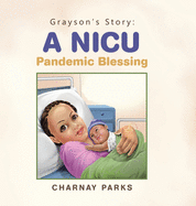 Grayson's Story: a Nicu Pandemic Blessing