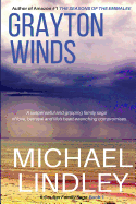 Grayton Winds: A Suspenseful Family Saga of Love, Betrayal and Life's Difficult Compromises.