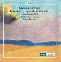 Grazyna Bacewicz: Complete Symphonic Works Vol. 1 - Symphonies 3 & 4 - 