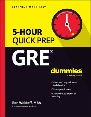 GRE 5-Hour Quick Prep for Dummies - Woldoff, Ron