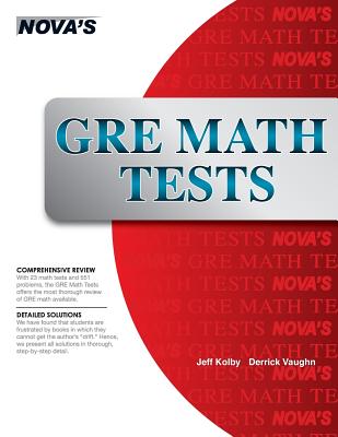 GRE Math Tests: 23 GRE Math Tests! - Kolby, Jeff, and Vaughn, Derrick