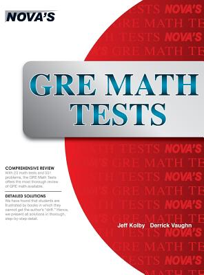 GRE Math Tests: 23 GRE Math Tests! - Kolby, Jeff