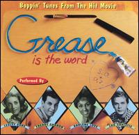 Grease Is the Word: Boppin' Tunes from the Movie - Various Artists