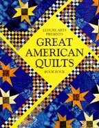 Great American Quilts - Leisure Arts, and Oxmoor House