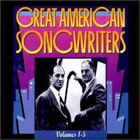 Great American Songwriters, Vols. 1-5 [Box] - Various Artists