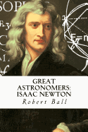 Great Astronomers: Isaac Newton