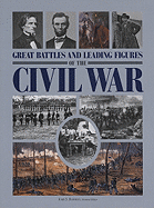 Great Battles and Leading Figures of the Civil War