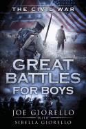 Great Battles for Boys: Civil War