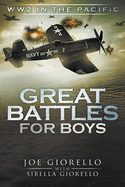 Great Battles for Boys WWII Pacific