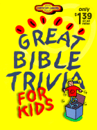Great Bible Trivia for Kids - Barbour Bargain Books (Creator)