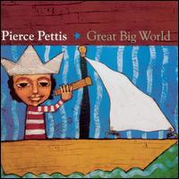 Great Big World - Pierce Pettis