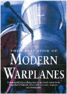 Great Book of Modern Warplanes - Sweetman, Bill, and Spick, Mike, and Gething, Michael J