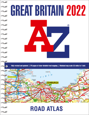 Great Britain A-Z Road Atlas 2022 (A4 Spiral) - A-Z maps