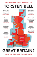 Great Britain?: How We Get Our Future Back