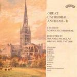 Great Cathedral Anthems, Vol. 2 - Edward Whiting (soprano); Frederick Appleby (bass); Neil Taylor (organ); Richard Martin (tenor);...