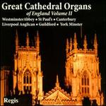 Great Cathedral Organs of England, Vol. 2