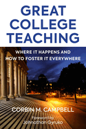 Great College Teaching: Where It Happens and How to Foster It Everywhere