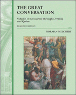 Great Conversation: A Historical Introduction to Philosophy - Melchert, Norman