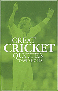 Great Cricket Quotes - Hopps, David