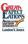 Great Expectations: America & the Baby Boom Generation