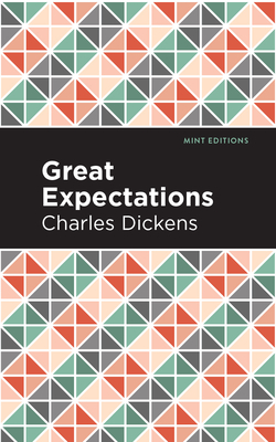 Great Expectations - Dickens, Charles, and Editions, Mint (Contributions by)