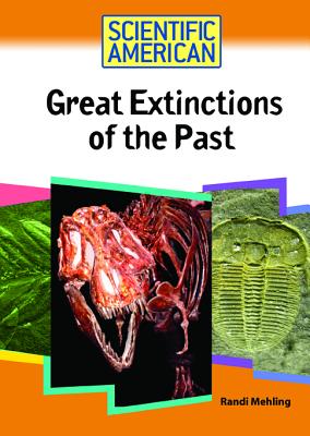 Great Extinctions of the Past - Mehling, Randi